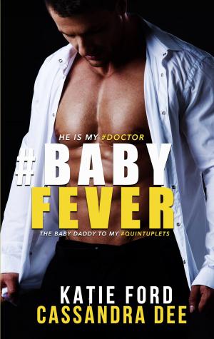 Cover of the book #BABYFEVER by Monica Burns