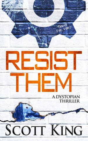 Cover of the book Resist Them by Scott King