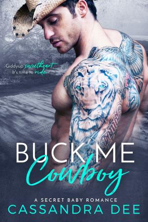 Cover of the book Buck Me Cowboy by Katie Ford, Sarah May