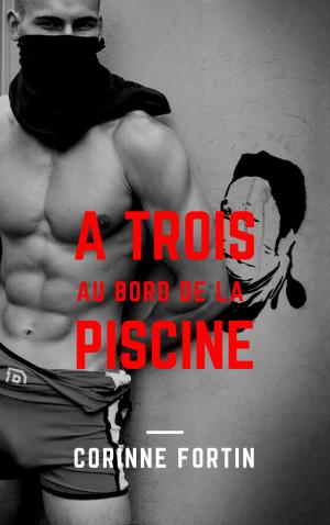 Cover of the book A trois au bord de la piscine by Marc Cabot
