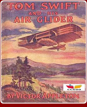 Book cover of Tom Swift and His Air Glider