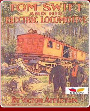 Cover of the book Tom Swift and His Electric Locomotive by Theodore Dreiser