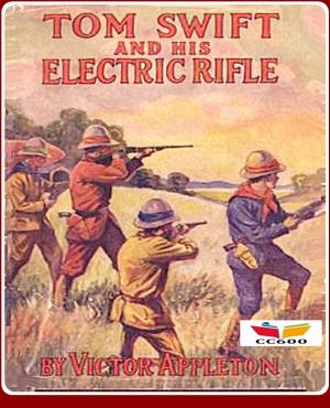 Book cover of Tom Swift and His Electric Rifle