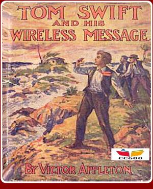 Cover of the book Tom Swift and His Wireless Message by B.M. Bower