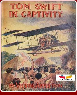 Book cover of Tom Swift in Captivity