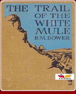 Cover of the book The Trail of the White Mule by D. H. Lawrence