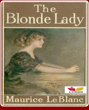 Cover of the book The Blonde Lady by Baroness Emmuska Orczy