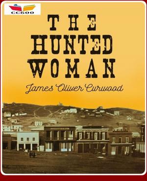 Cover of the book The Hunted Woman by Charlotte Brontë