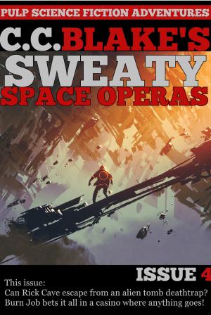 Book cover of C. C. Blake's Sweaty Space Operas, Issue 4
