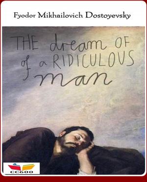 Cover of the book The Dream of a Ridiculous Man by Robert Michael Ballantyne