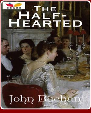 Cover of the book The Half-Hearted by Baroness Emmuska Orczy
