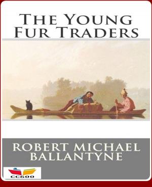 Book cover of The Young Fur Traders
