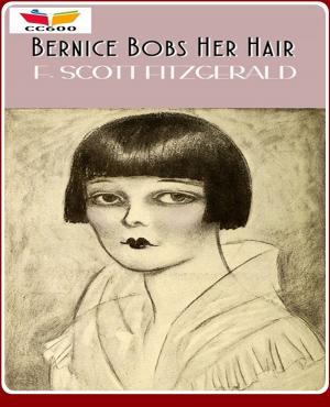 Cover of the book Bernice Bobs Her Hair by Newton Booth Tarkington