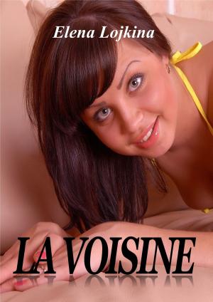 Cover of the book LA VOISINE by Géraldine Vibescu