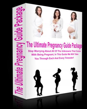 bigCover of the book The Ultimate Pregnancy Guide Package by 