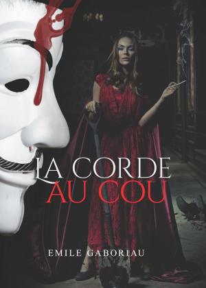 Cover of the book La corde au cou by Laura Walkup