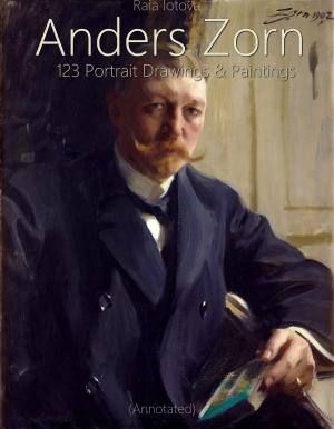 Book cover of Anders Zorn: 123 Portrait Drawings & Paintings (Annotated)