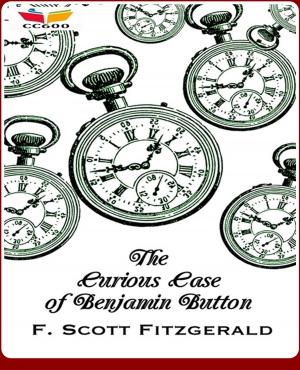 Cover of the book The Curious Case of Benjamin Button by B. M. Bower