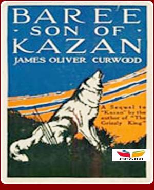Cover of the book Baree, Son of Kazan by Douglas William Jerrold