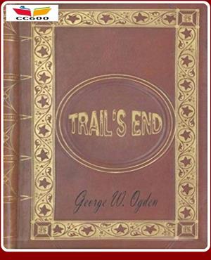 Cover of the book Trail's End by A. G. Moye