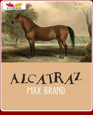 Cover of the book Alcatraz by Baroness Emmuska Orczy