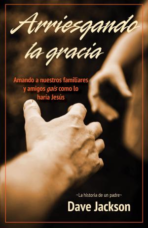 Book cover of Arriesgando la gracia