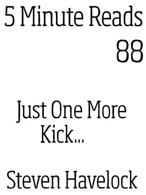 Cover of the book Just one More kick by Graham Storrs