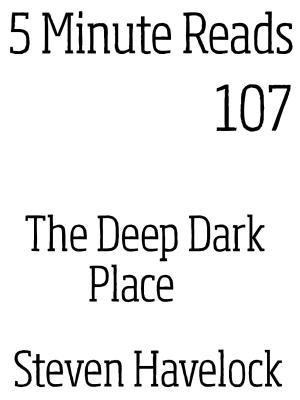 Cover of the book The Deep Dark Place by Angelique Armae