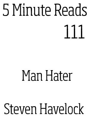 Cover of the book Man Hater by Steven Havelock