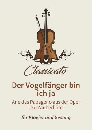 Cover of the book Der Vogelfänger bin ich ja by Lars Opfermann, Georg Friedrich Händel