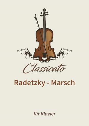 Cover of the book Radetzky - Marsch by Johann Schrammel, Petro Petrivik