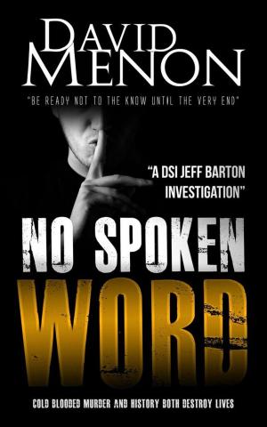 Cover of the book No Spoken Word by David Menon