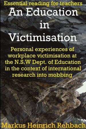 Book cover of An Education In Victimisation