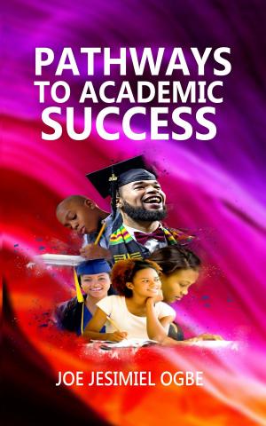 Cover of the book Pathways to Academic Success by The Total Group LLC