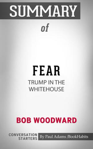 bigCover of the book Summary of Fear: Trump in the White House by 