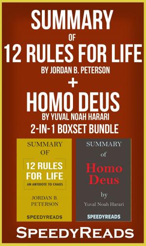 Cover of the book Summary of 12 Rules for Life: An Antidote to Chaos by Jordan B. Peterson + Summary of Homo Deus by Yuval Noah Harari 2-in-1 Boxset Bundle by Fernando de Rojas
