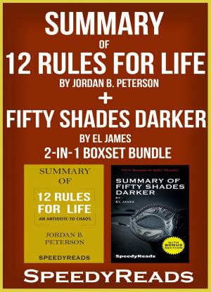 Cover of the book Summary of 12 Rules for Life: An Antidote to Chaos by Jordan B. Peterson + Summary of Fifty Shades Darker by EL James 2-in-1 Boxset Bundle by Eötvös Károly