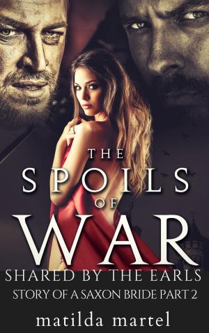 Book cover of The Spoils of War: Shared by the Earls
