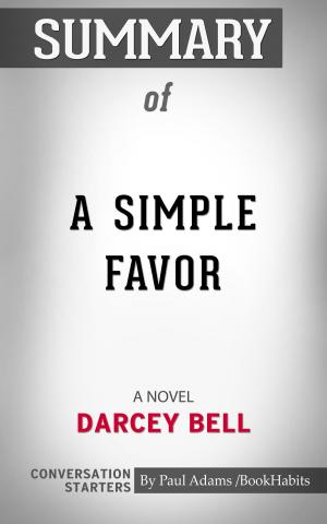 bigCover of the book Summary of A Simple Favor : A Novel by 