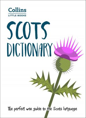Cover of Scots Dictionary: The perfect wee guide to the Scots language (Collins Little Books)
