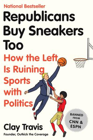 Cover of the book Republicans Buy Sneakers Too by Craig Shirley