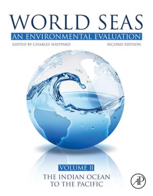 Cover of the book World Seas: An Environmental Evaluation by Jinghai Li, Guy B. Marin