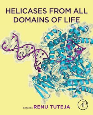 Cover of the book Helicases from All Domains of Life by Jay Theodore Cremer, Jr.