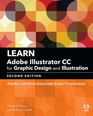 Cover of the book Learn Adobe Illustrator CC for Graphic Design and Illustration by Kenneth R. van Wyk, Mark G. Graff, Dan S. Peters, Diana L. Burley Ph.D.