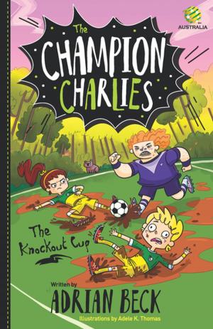 Cover of the book The Champion Charlies 3: The Knockout Cup by Jonathan Bales