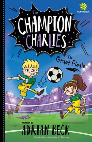 Cover of the book The Champion Charlies 4: The Grand Finale by Laura Sieveking