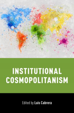 Cover of the book Institutional Cosmopolitanism by DFT Research Group, John Spencer, Gregor Schöner