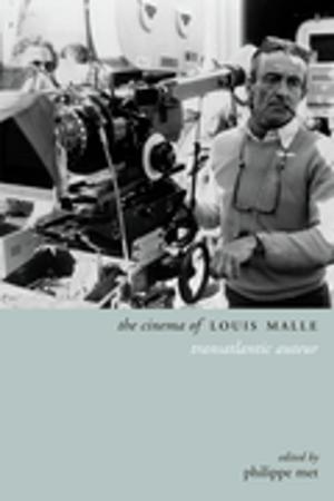 Cover of the book The Cinema of Louis Malle by Marina Fabbri
