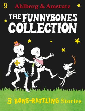 Cover of the book Funnybones: A Bone Rattling Collection by Theodor Fontane, Helen Chambers
