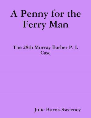 Book cover of A Penny for the Ferry Man: The 28th Murray Barber P. I. Case